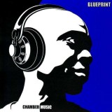 Blueprint - Chamber Music - CD